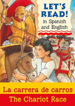 The Chariot Race/La carrera de carros The Chariot Race/La carrera de carros
