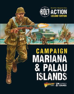 Bolt Action: Campaign: Mariana & Palau Islands Bolt Action: Campaign: Mariana & Palau Islands