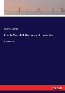 Charlie Thornhill, the dunce of the family Charlie Thornhill, the dunce of the family