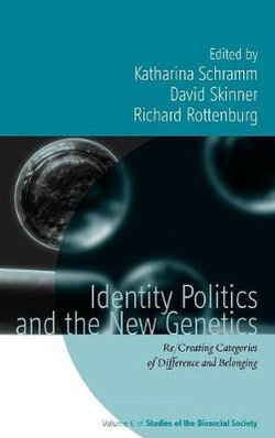 Identity Politics and the New Genetics Identity Politics and the New Genetics