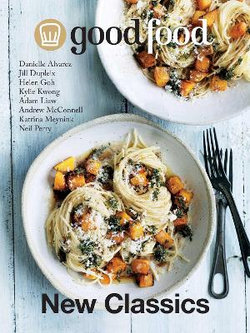Good Food New Classics Good Food New Classics
