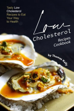 Low Cholesterol Recipes Cookbook Low Cholesterol Recipes Cookbook
