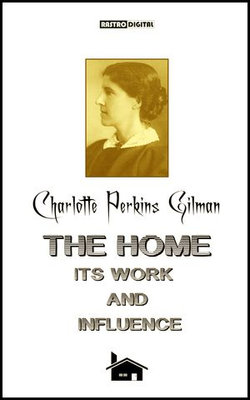 The Home Its Work and influence The Home Its Work and influence