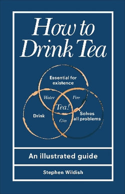 How to Drink Tea How to Drink Tea