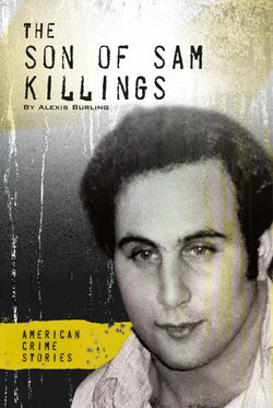 The Son of Sam Killings The Son of Sam Killings