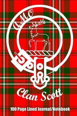 Clan Scott 100 Page Lined Journal/Notebook Clan Scott 100 Page Lined Journal/Notebook