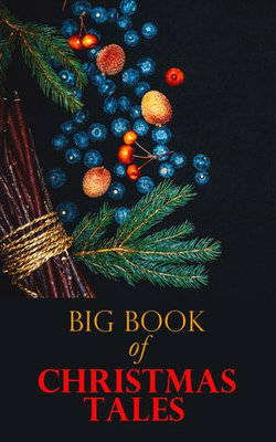 Big Book of Christmas Tales Big Book of Christmas Tales