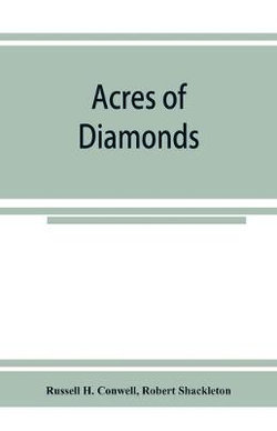 Acres of diamonds Acres of diamonds