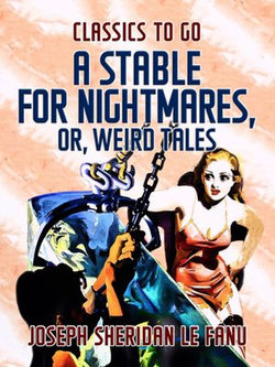 A Stable for Nightmares; or, Weird Tales A Stable for Nightmares; or, Weird Tales