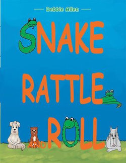 Snake Rattle and Roll Snake Rattle and Roll