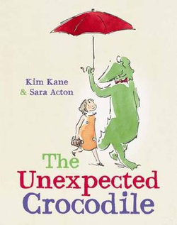 The Unexpected Crocodile The Unexpected Crocodile