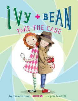 Ivy and Bean (Book 10) Ivy and Bean (Book 10)