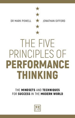 The Five Principles of Performance Thinking The Five Principles of Performance Thinking