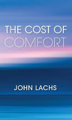 The Cost of Comfort The Cost of Comfort