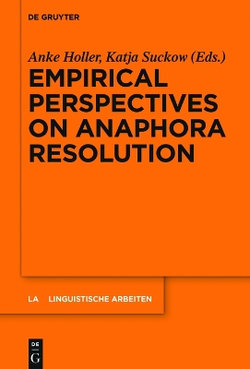 Empirical Perspectives on Anaphora Resolution Empirical Perspectives on Anaphora Resolution
