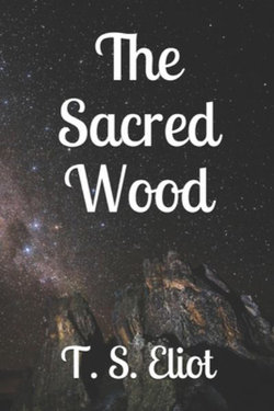 The Sacred Wood The Sacred Wood