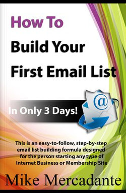 How To Build Your First Email List In Only 3 days How To Build Your First Email List In Only 3 days
