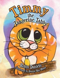 Timmy the Tangerine Tabby Timmy the Tangerine Tabby
