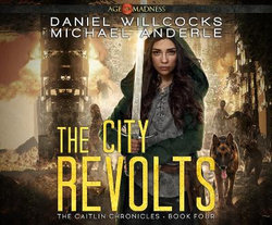 The City Revolts The City Revolts