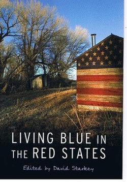 Living Blue in the Red States Living Blue in the Red States