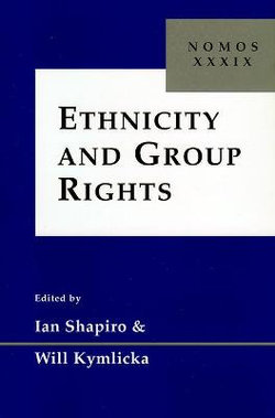 Ethnicity and Group Rights Ethnicity and Group Rights