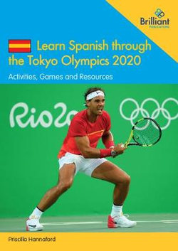 Learn Spanish through the Tokyo Olympics 2020 Learn Spanish through the Tokyo Olympics 2020