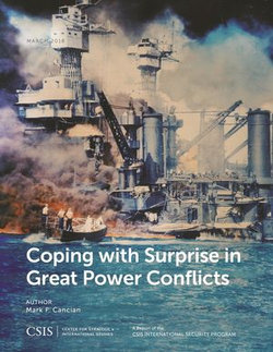 Coping with Surprise in Great Power Conflicts Coping with Surprise in Great Power Conflicts