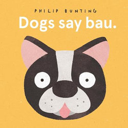 Dogs Say Bau Dogs Say Bau