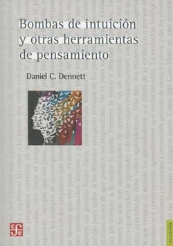 Bombas de Intuicion y Otras Herramientas Del Pensamiento / Ciso Bombas de Intuicion y Otras Herramientas Del Pensamiento / Ciso