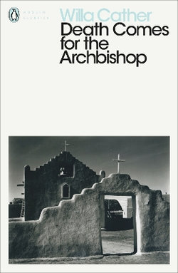 Death Comes for the Archbishop Death Comes for the Archbishop