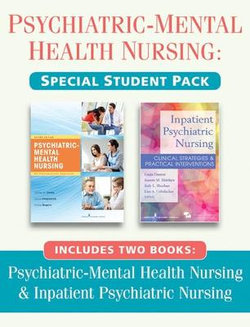 Psychiatric Mental-Health Nursing/Inpatient Psychiatric Nursing, 2 Volume Set Psychiatric Mental-Health Nursing/Inpatient Psychiatric Nursing, 2 Volume Set