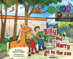 Billy and Harry Go to the Zoo Billy and Harry Go to the Zoo