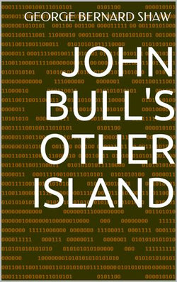 John Bull's Other Island John Bull's Other Island