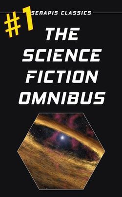 The Science Fiction Omnibus #1 The Science Fiction Omnibus #1