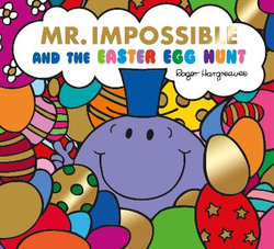 Mr. Impossible and the Easter Egg Hunt Mr. Impossible and the Easter Egg Hunt