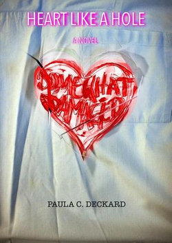 Heart like a Hole Heart like a Hole