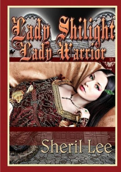 Lady Shilight - Lady Warrior - YA Lady Shilight - Lady Warrior - YA