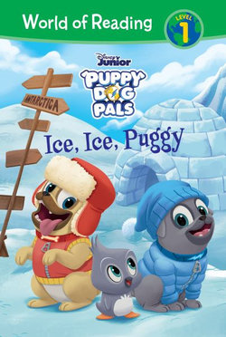 Puppy Dog Pals: Ice, Ice, Puggy Puppy Dog Pals: Ice, Ice, Puggy