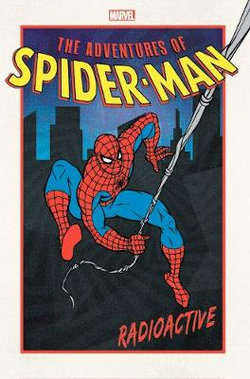 Adventures of Spider-Man: Radioactive Adventures of Spider-Man: Radioactive