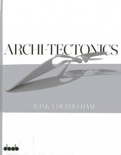 Archi-tectonics: Winka Dubbeldam Archi-tectonics: Winka Dubbeldam
