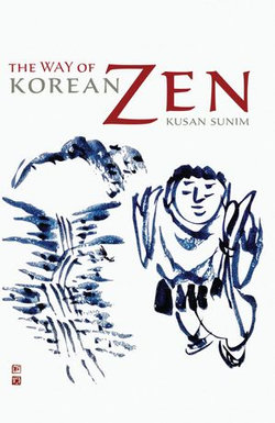 The Way of Korean Zen The Way of Korean Zen