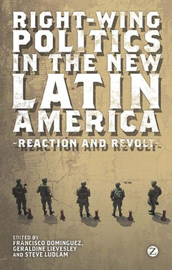 Right-Wing Politics in the New Latin America Right-Wing Politics in the New Latin America