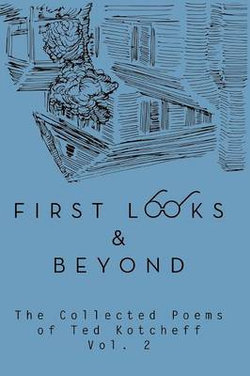 First Looks and Beyond First Looks and Beyond