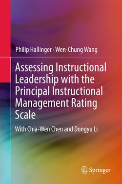 Assessing Instructional Leadership with the Principal Instructional Management Rating Scale Assessing Instructional Leadership with the Principal Instructional Management Rating Scale
