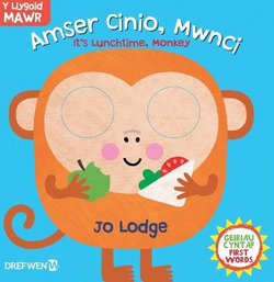 Cyfres y Llygaid Mawr: Amser Cinio, Mwnci! / It's Lunchtime, Monkey! Cyfres y Llygaid Mawr: Amser Cinio, Mwnci! / It's Lunchtime, Monkey!