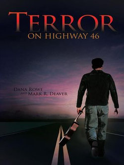 Terror on Highway 46 Terror on Highway 46