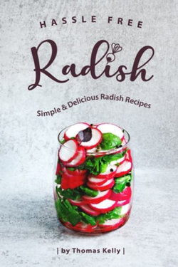 Hassle Free Radish Hassle Free Radish