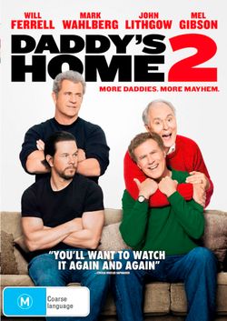 Daddy's Home 2 Daddy's Home 2