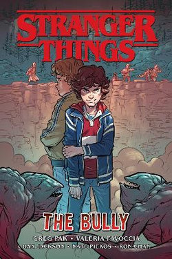 Stranger Things The Bully (Graphic Novel) Stranger Things The Bully (Graphic Novel)