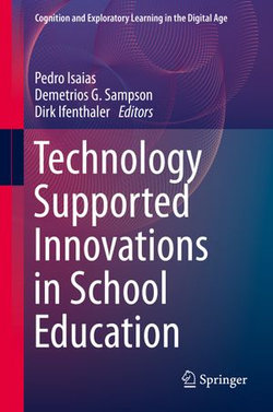Technology Supported Innovations in School Education Technology Supported Innovations in School Education